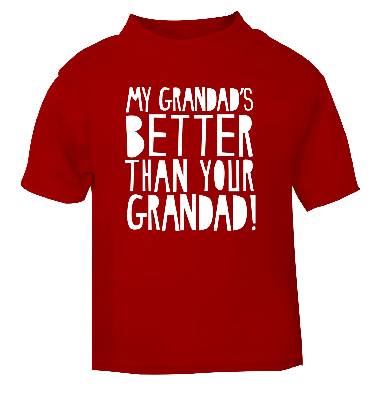 My Grandad's better than your grandad red Baby Toddler Tshirt 2 Years
