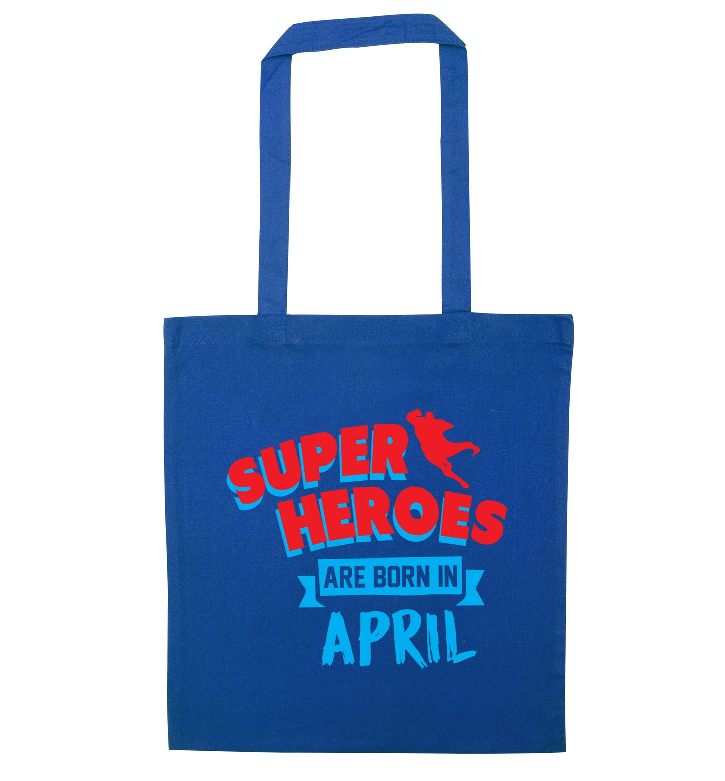 Superheros are born in April blue tote bag