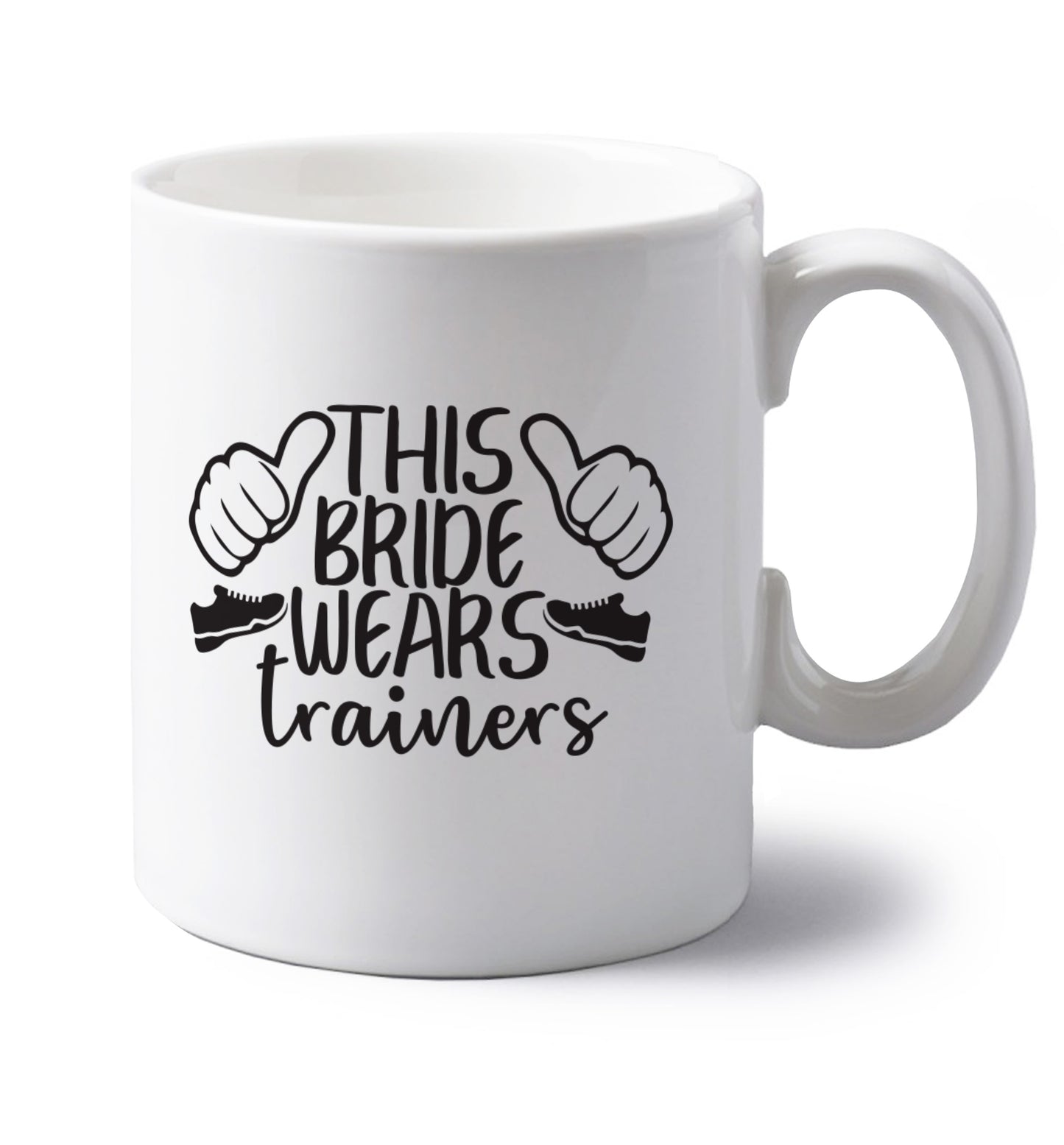 This bride wears trainers left handed white ceramic mug