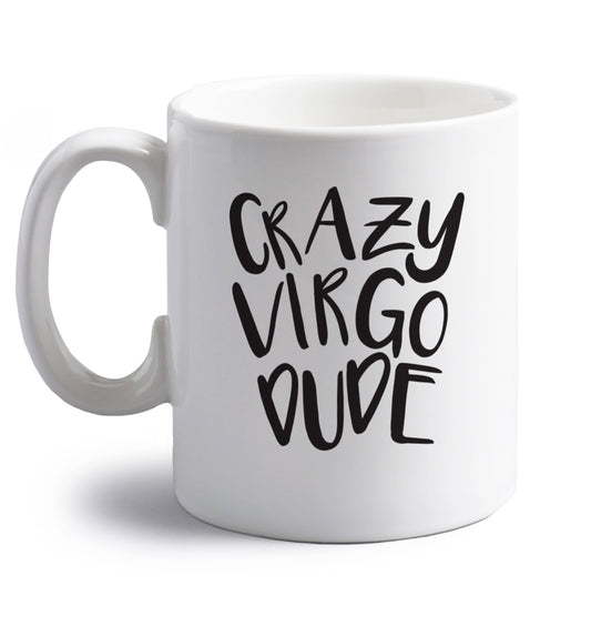 Crazy virgo dude right handed white ceramic mug 
