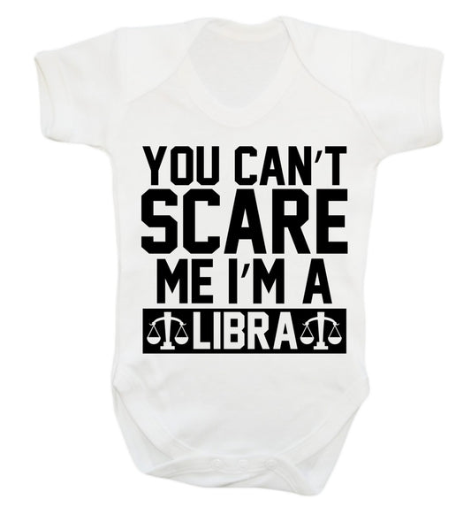 You can't scare me I'm a libra Baby Vest white 18-24 months