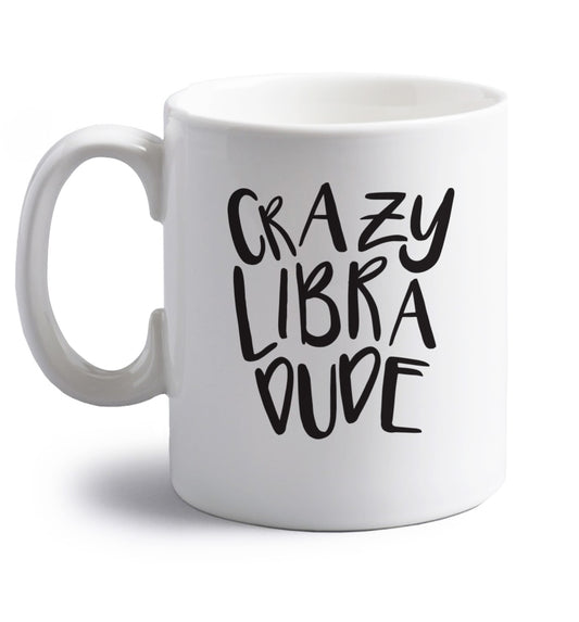 Crazy libra dude right handed white ceramic mug 