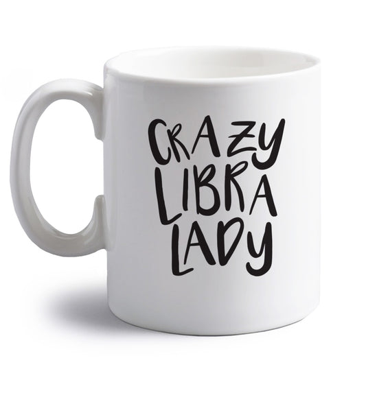 Crazy libra lady right handed white ceramic mug 