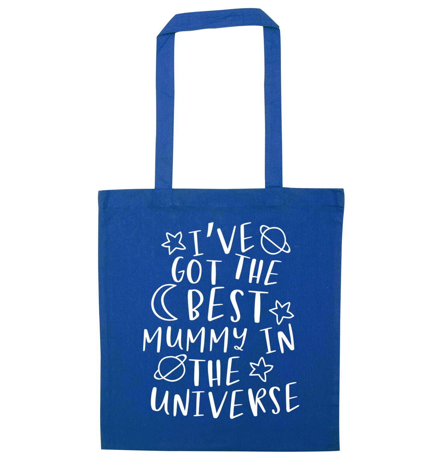 I've got the best mummy in the universe blue tote bag