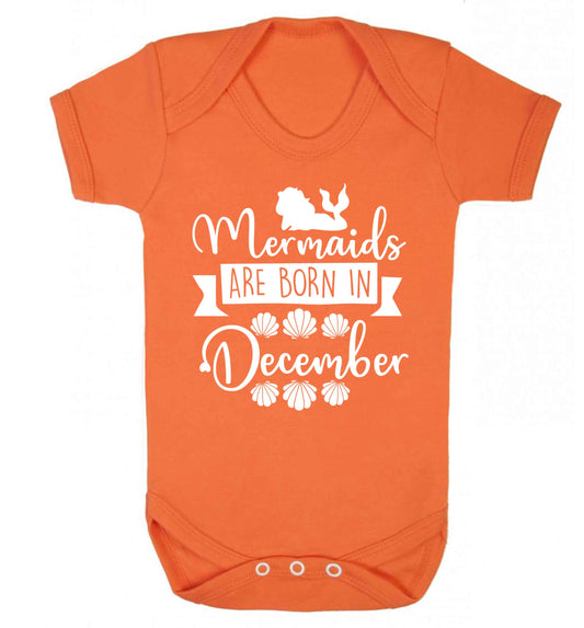 Mermaids are born in December Baby Vest orange 18-24 months