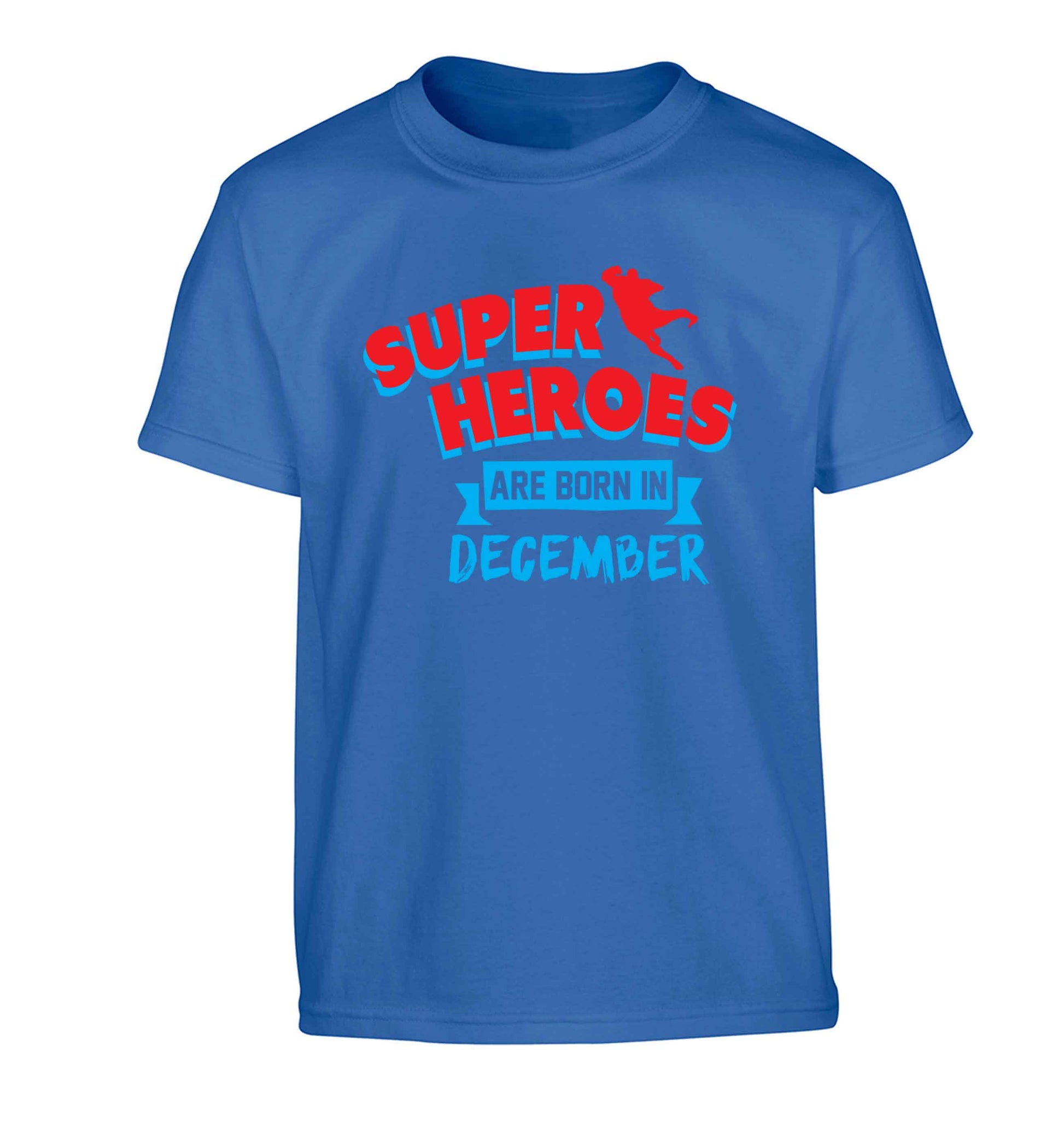 Superheroes are born in December Children's blue Tshirt 12-13 Years