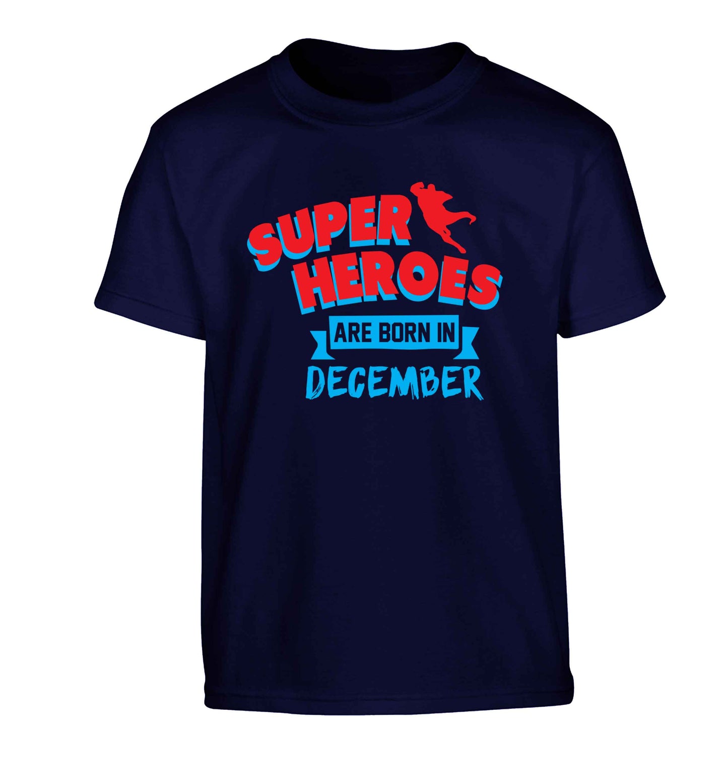 Superheroes are born in December Children's navy Tshirt 12-13 Years