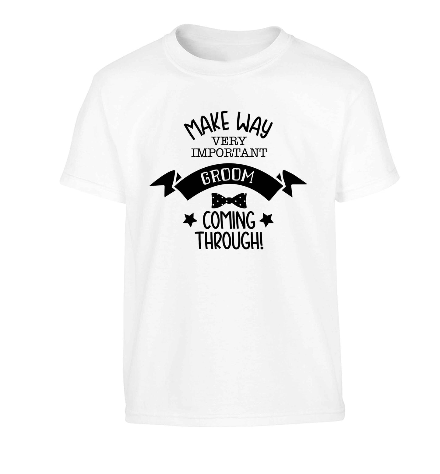 Make way very important groom coming through Children's white Tshirt 12-13 Years