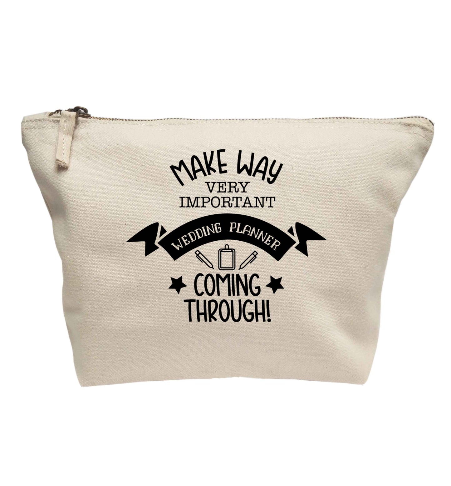 Make way very important wedding planner coming through | makeup / wash bag