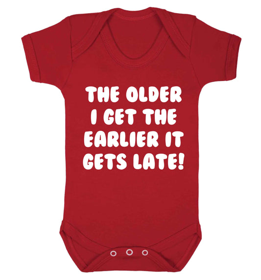 The older I get the earlier it gets late! Baby Vest red 18-24 months