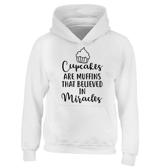 Cupcakes muffins that believed in miracles children's white hoodie 12-13 Years