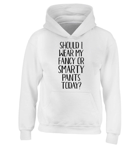 Should I wear my fancy or smarty pants on today? children's white hoodie 12-13 Years