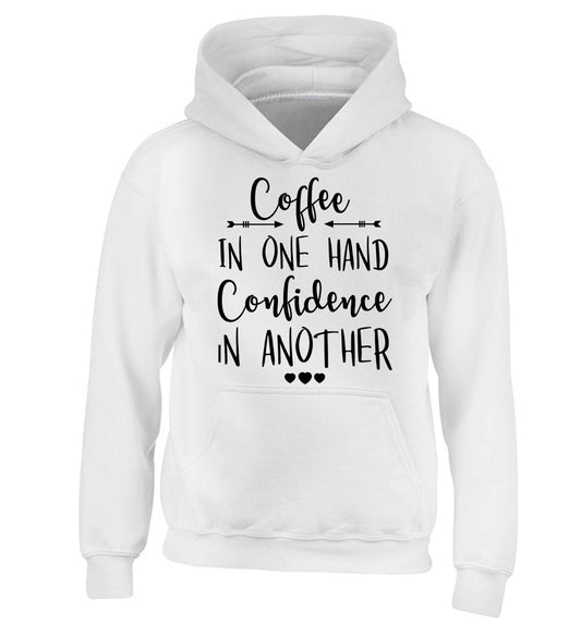 Coffee in one hand confidence in the other children's white hoodie 12-13 Years