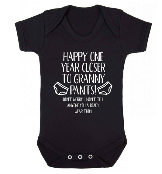Happy one year closer to granny pants Baby Vest black 18-24 months