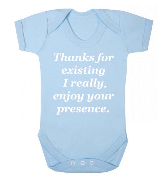 Thanks for existing I really enjoy your presence Baby Vest pale blue 18-24 months