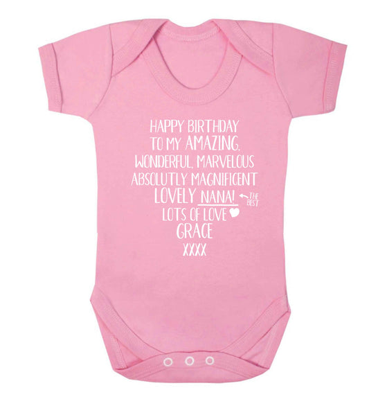 Personalised happy birthday to my amazing, wonderful, lovely nana Baby Vest pale pink 18-24 months