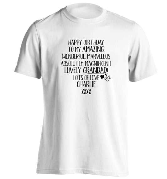 Personalised happy birthday to my amazing, wonderful, lovely grandad adults unisex white Tshirt 2XL