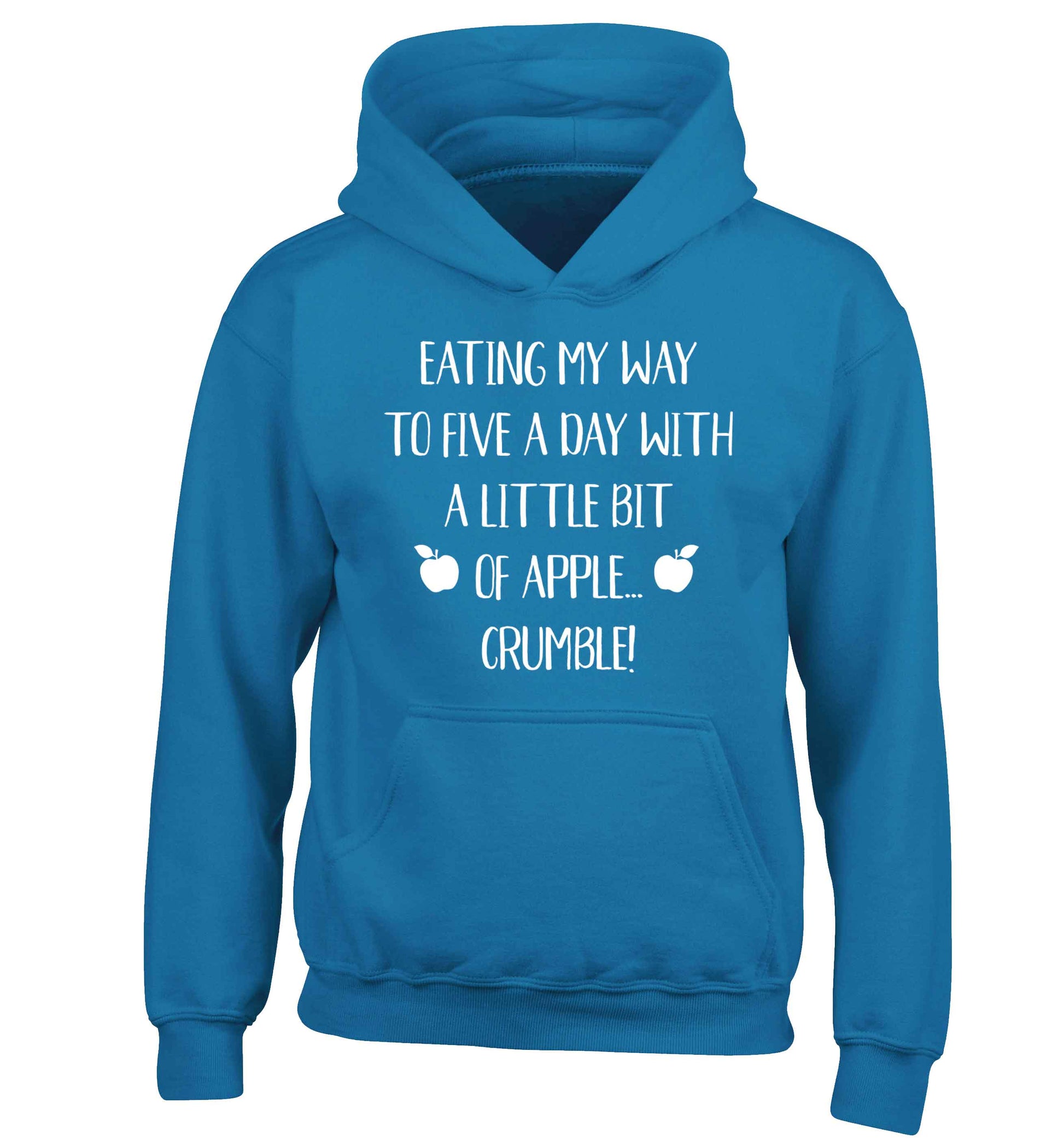 Eating my way to five a day with a little bit of apple crumble children's blue hoodie 12-13 Years