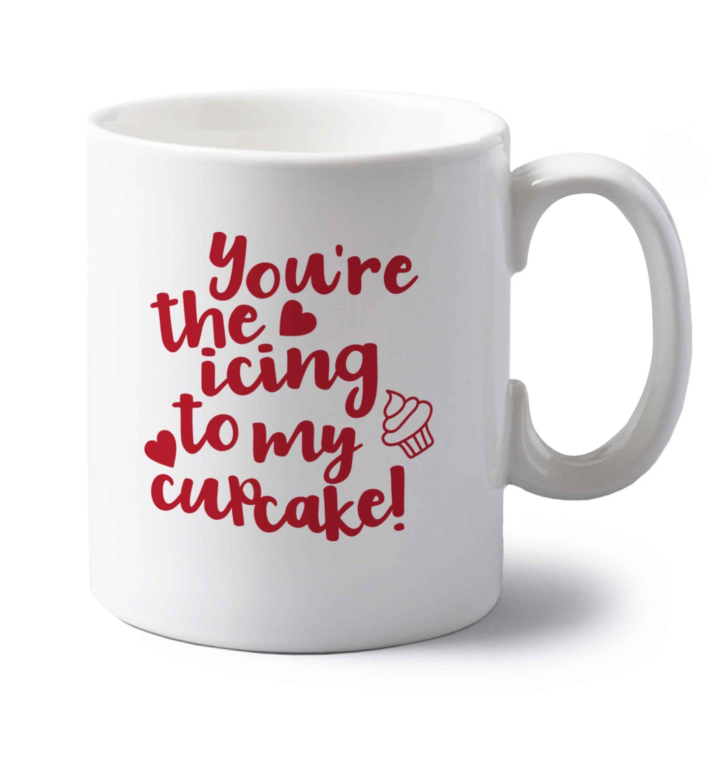 You're the icing to my cupcake left handed white ceramic mug