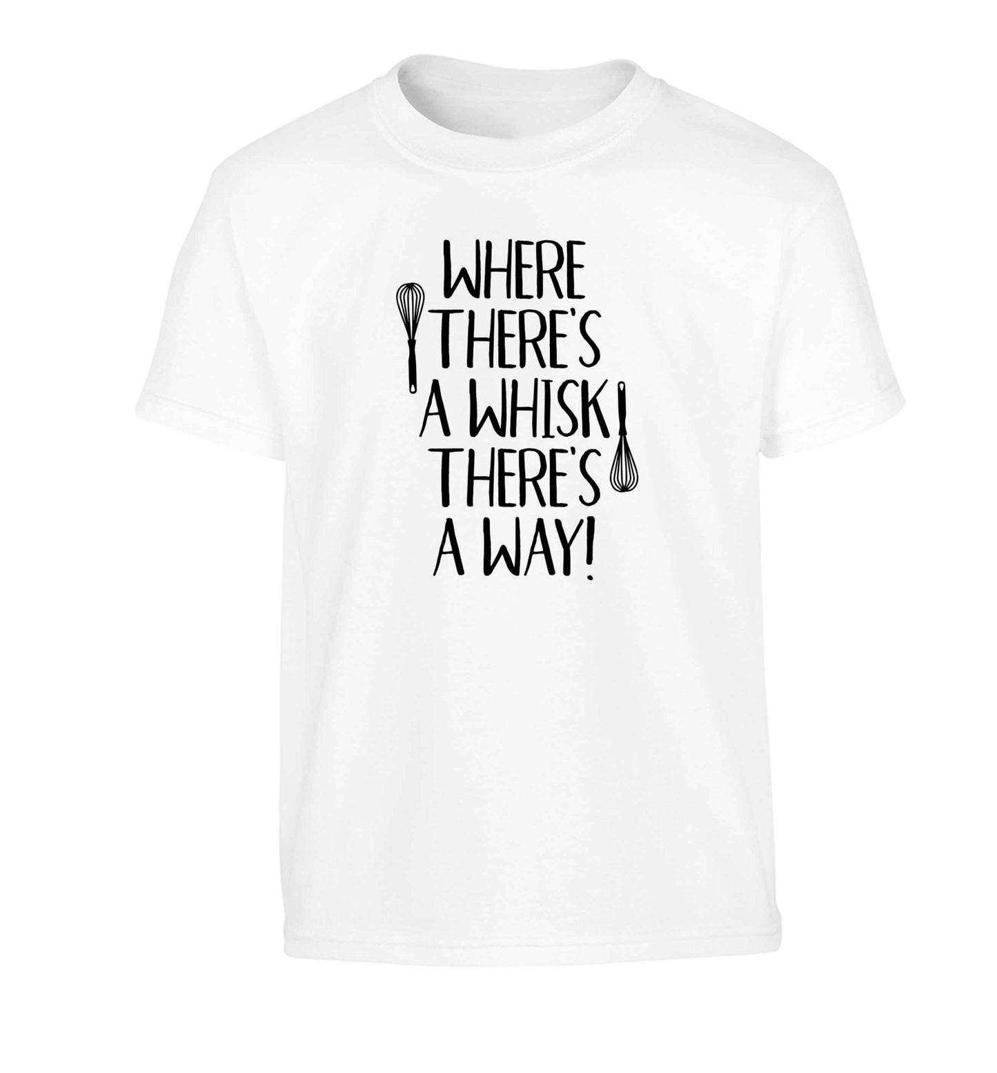 Where there's a whisk there's a way Children's white Tshirt 12-13 Years
