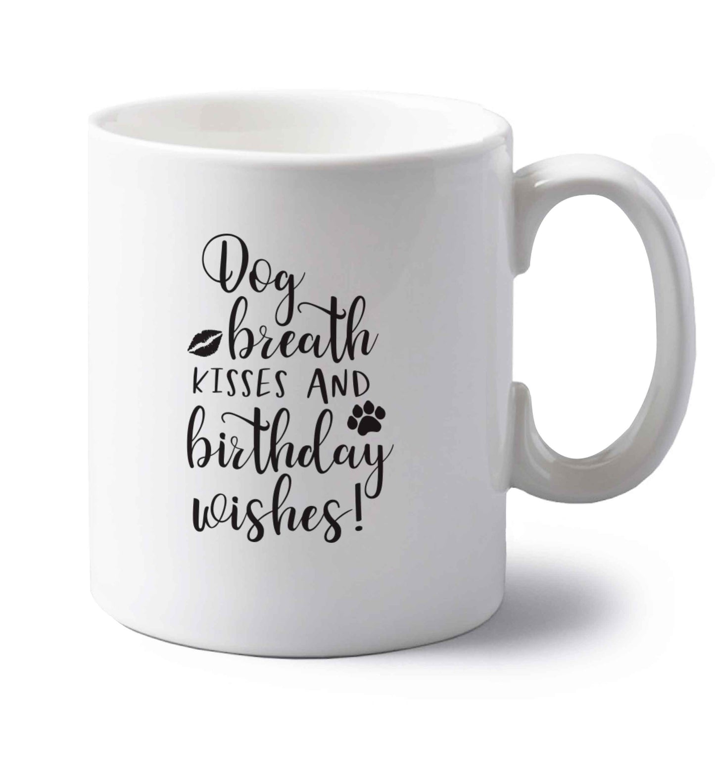 Dog breath kisses and christmas wishes left handed white ceramic mug