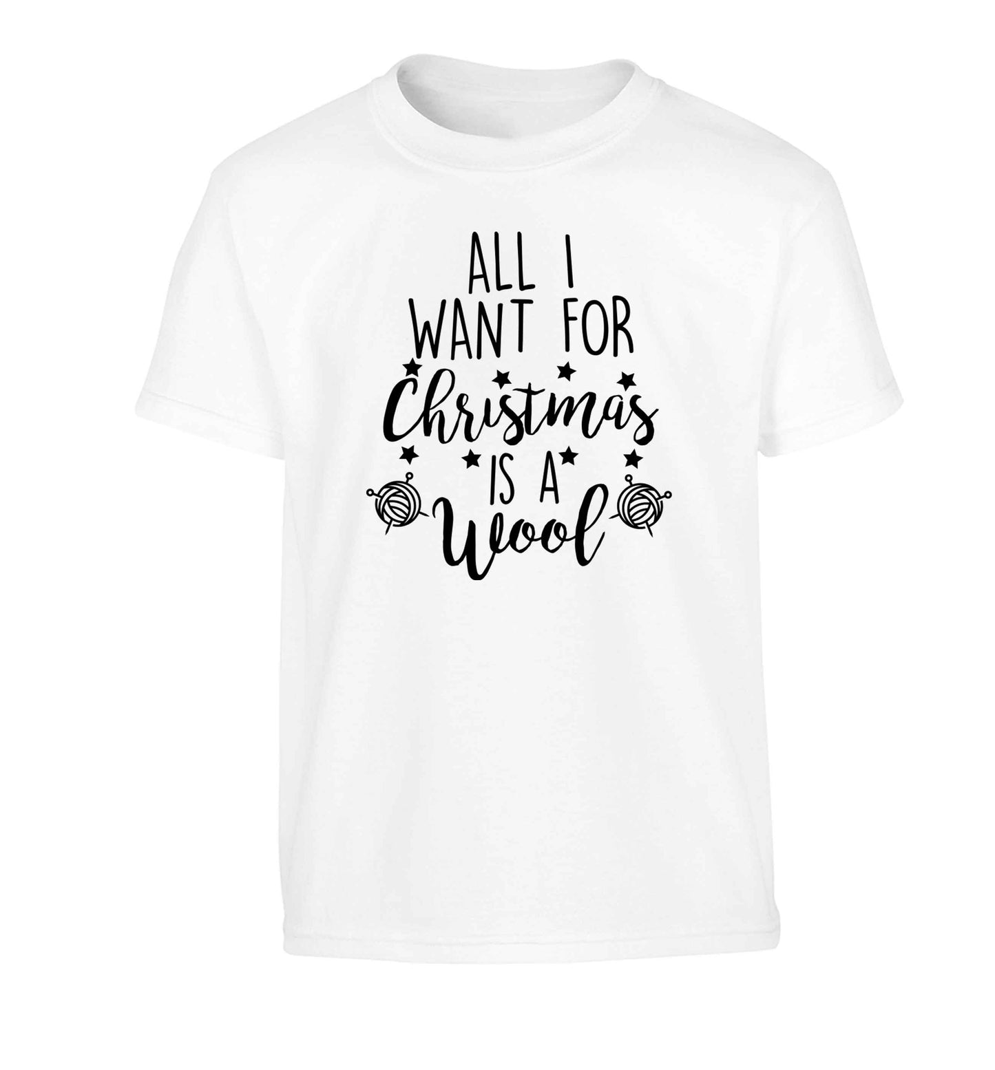 All I want for Christmas is wool! Children's white Tshirt 12-13 Years