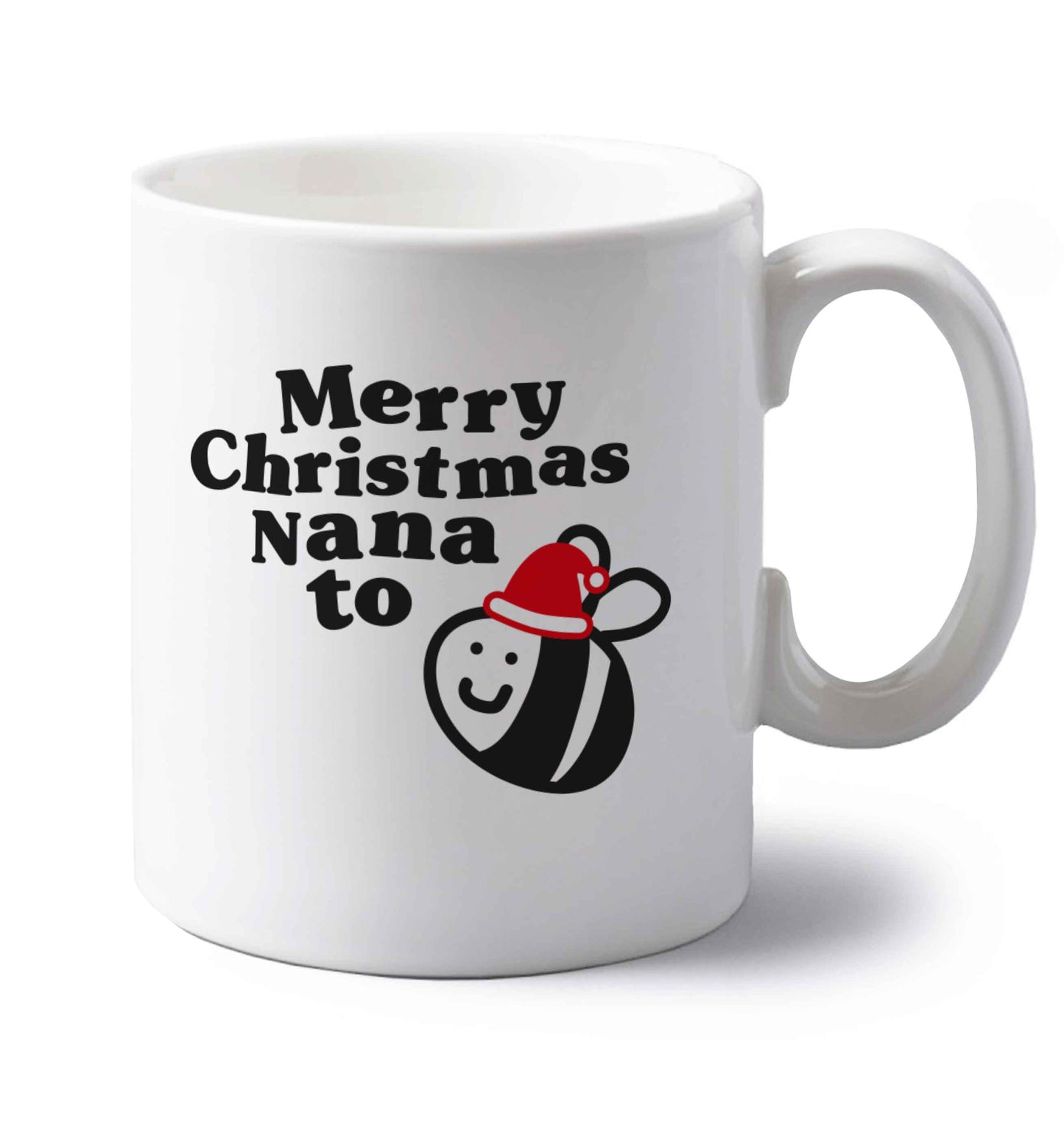 Merry Christmas nana to be left handed white ceramic mug