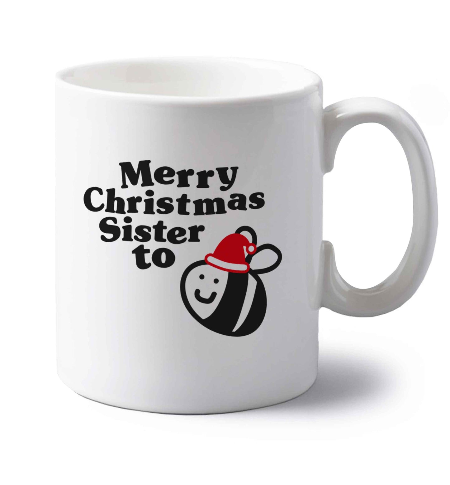Merry Christmas sister to be left handed white ceramic mug
