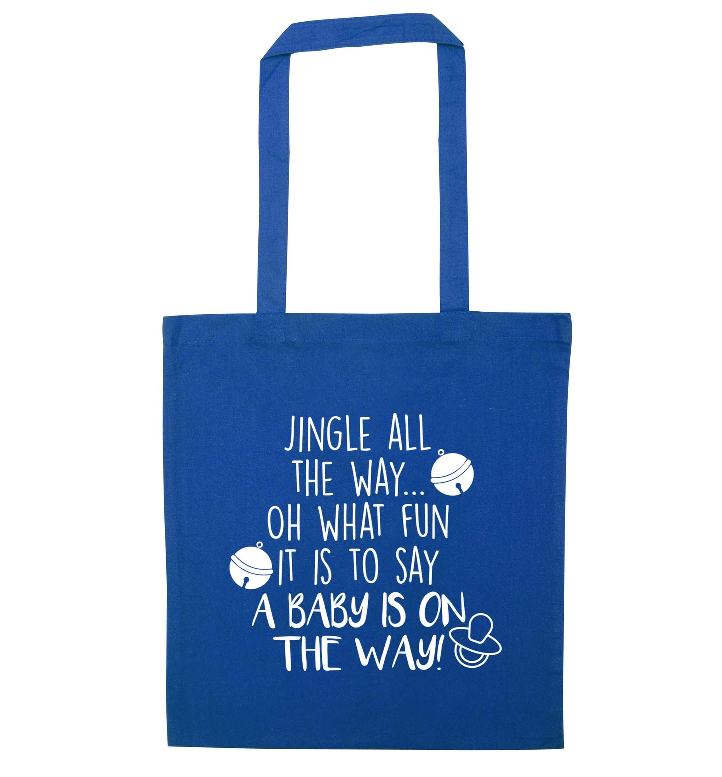 Oh what fun it is to say a baby is on the way! blue tote bag