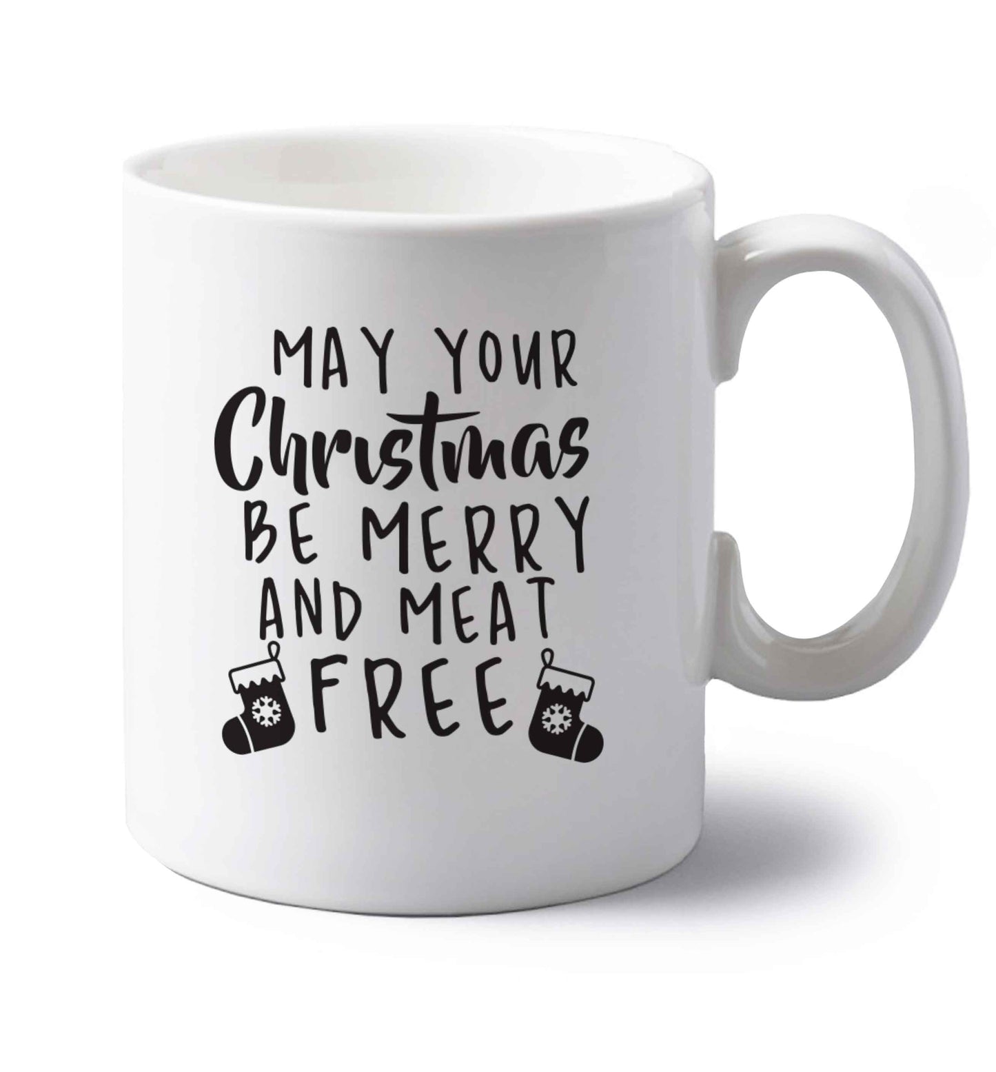 May your Christmas be merry and meat free left handed white ceramic mug