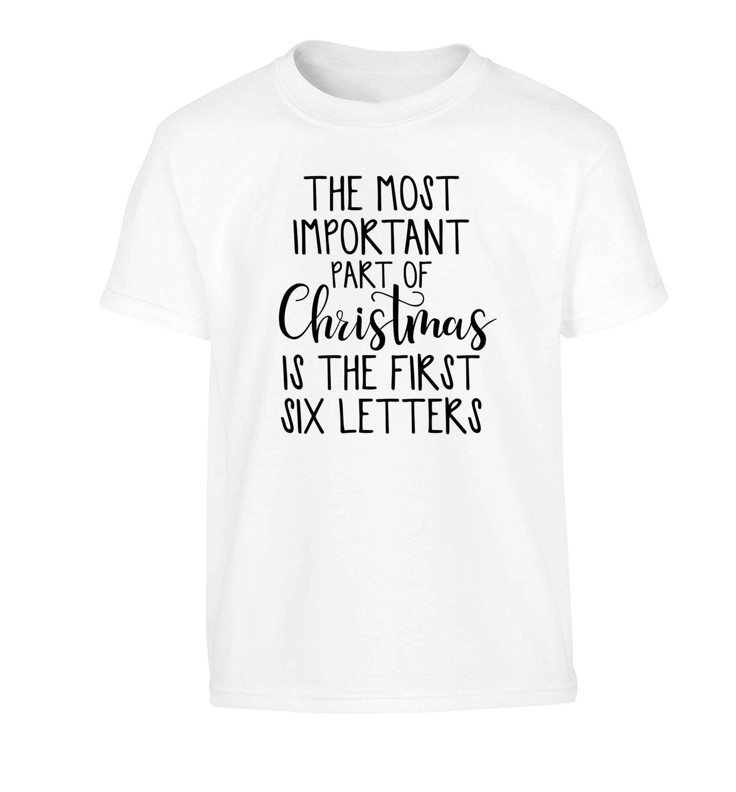 The most important thing about Christmas is the first six letters Children's white Tshirt 12-13 Years
