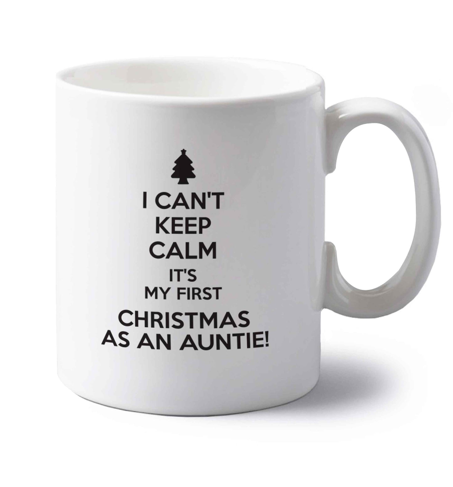 I can't keep calm it's my first Christmas as an auntie! left handed white ceramic mug