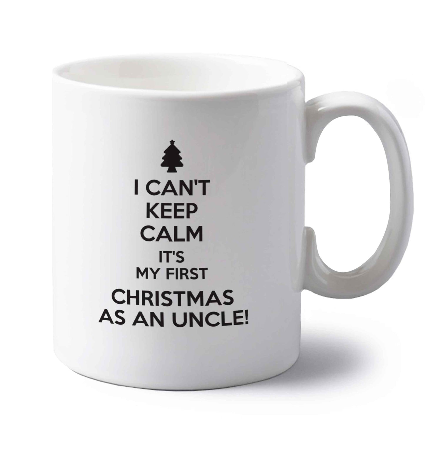 I can't keep calm it's my first Christmas as an uncle! left handed white ceramic mug