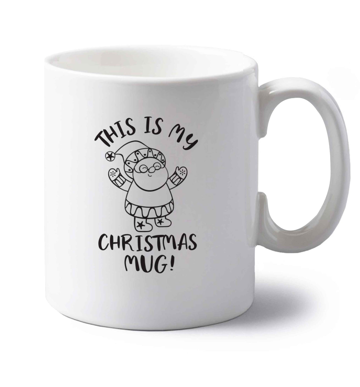 This is my Christmas mug left handed white ceramic mug