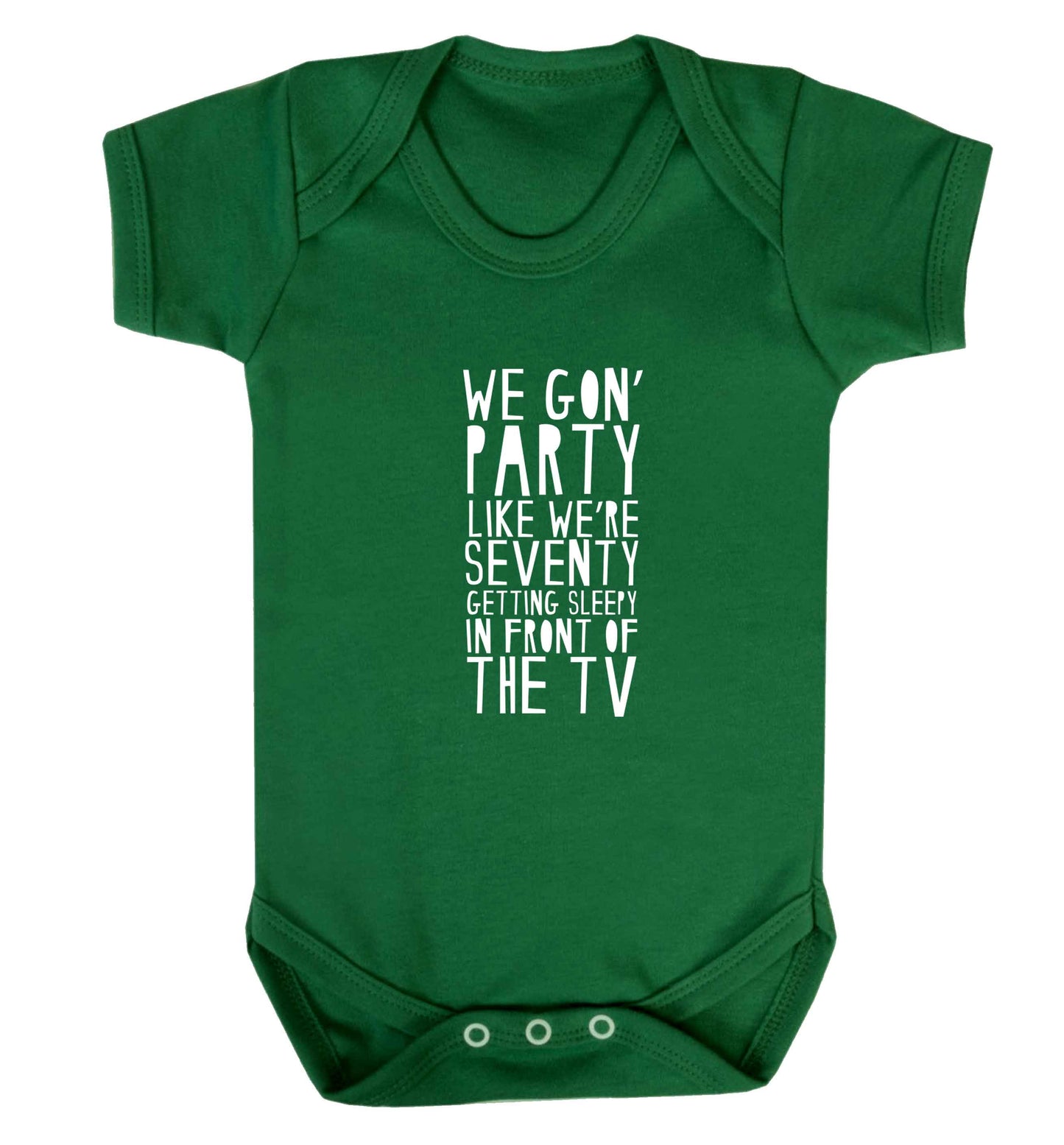 We gon' party like we're seventy getting sleepy in front of the TV baby vest green 18-24 months