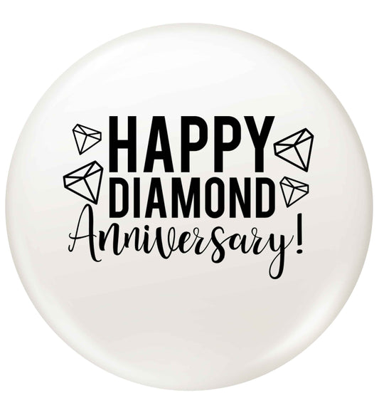 Happy diamond anniversary! small 25mm Pin badge