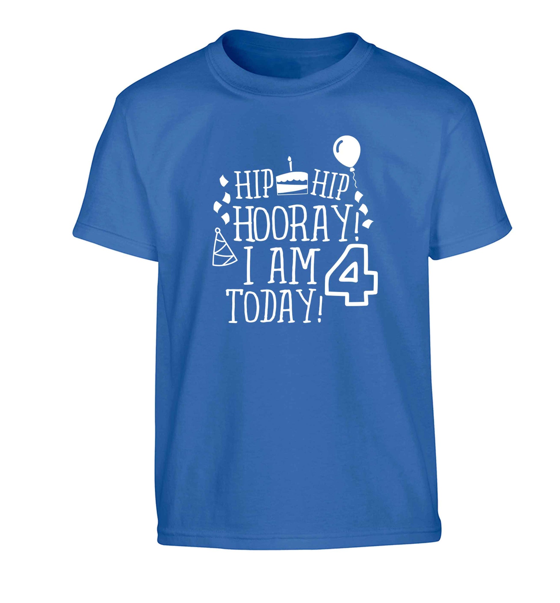 Hip hip hooray I am four today! Children's blue Tshirt 12-13 Years