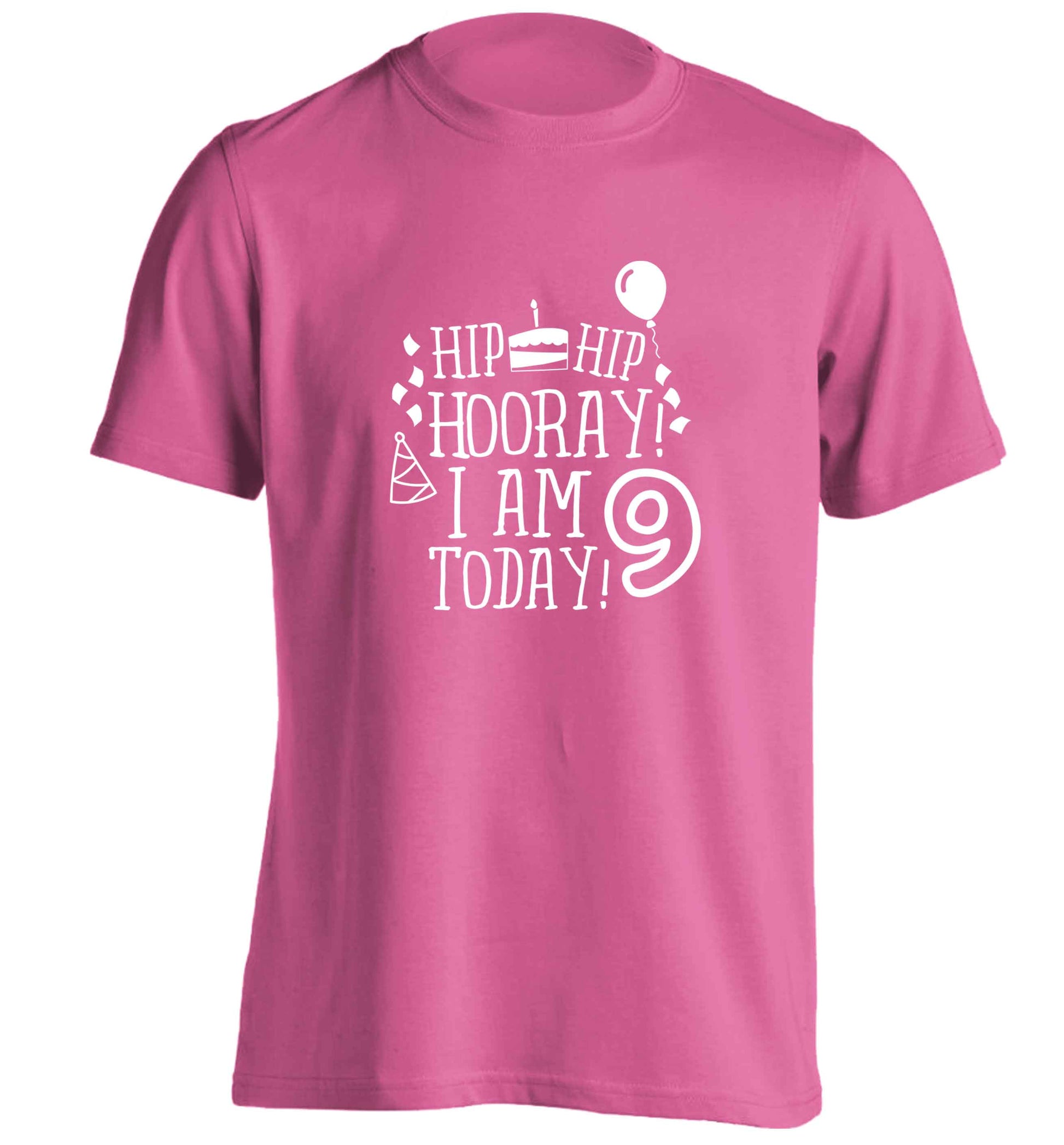 Hip hip hooray I am 9 today! adults unisex pink Tshirt 2XL