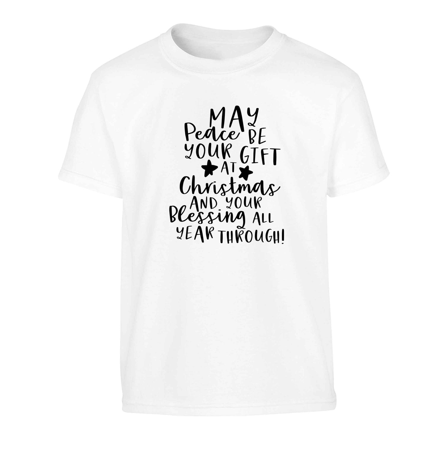 Peace be your Gift at Christmas Gift Children's white Tshirt 12-13 Years