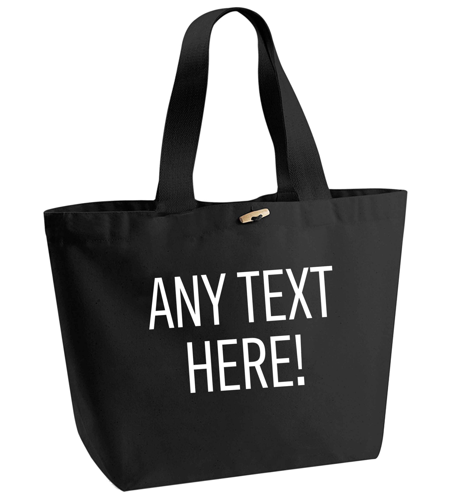 Any text here organic cotton premium tote bag with wooden toggle in black
