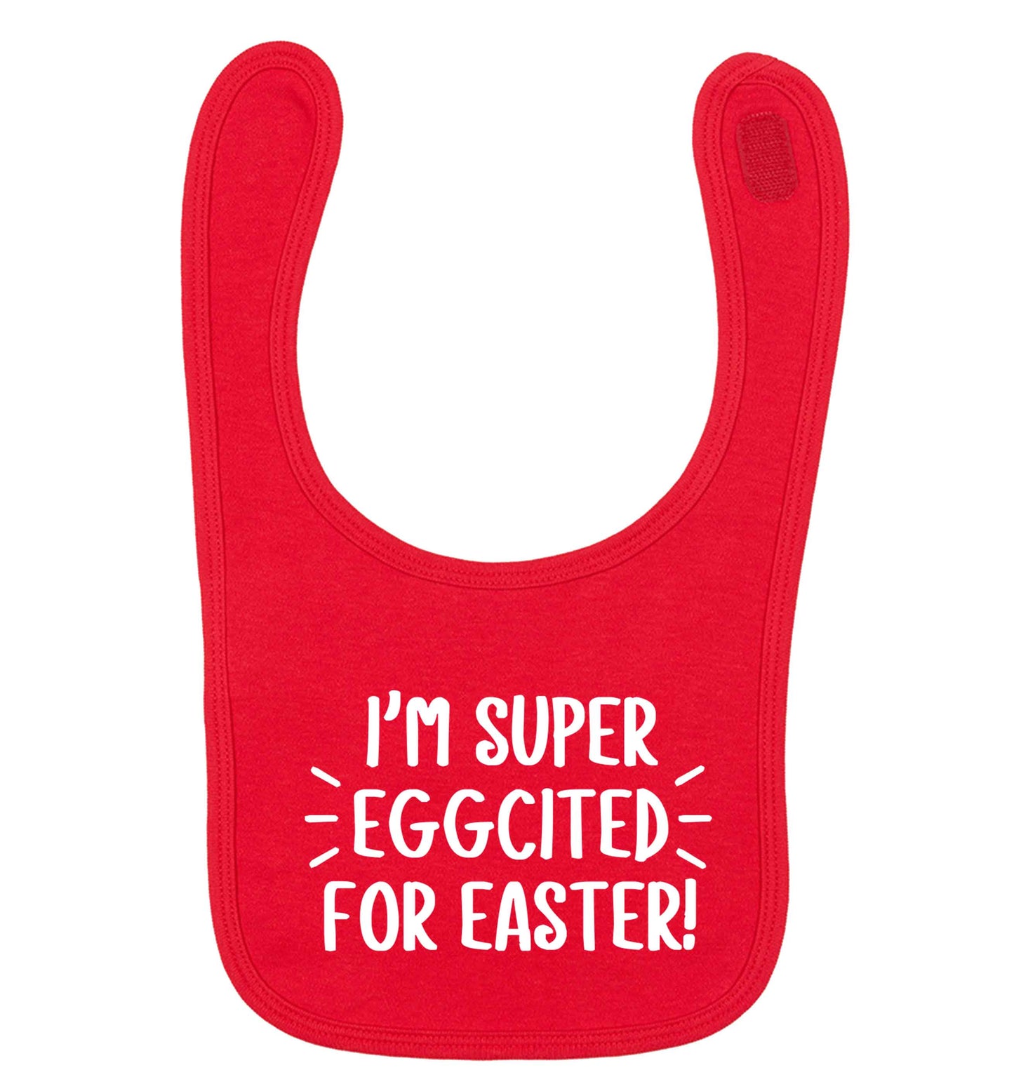 I'm super eggcited for Easter red baby bib