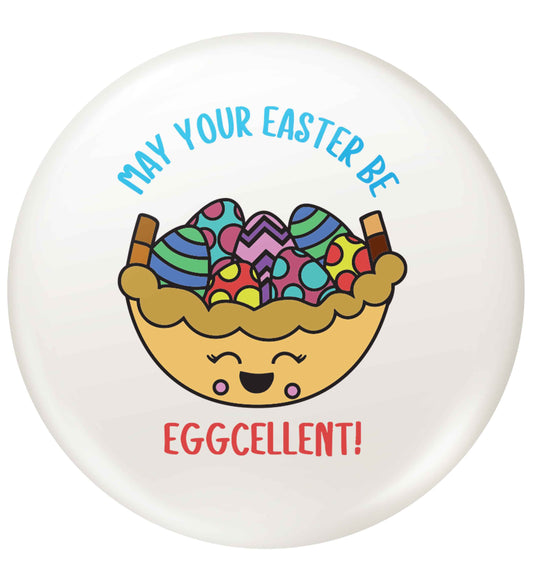 May your Easter be eggcellent small 25mm Pin badge