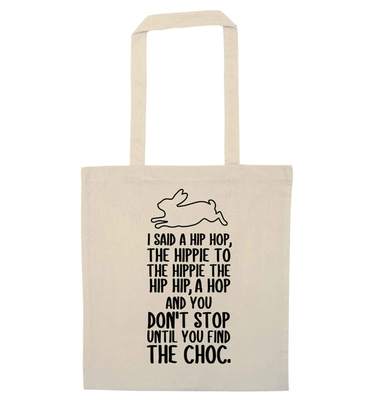 Don't stop until you find the choc natural tote bag