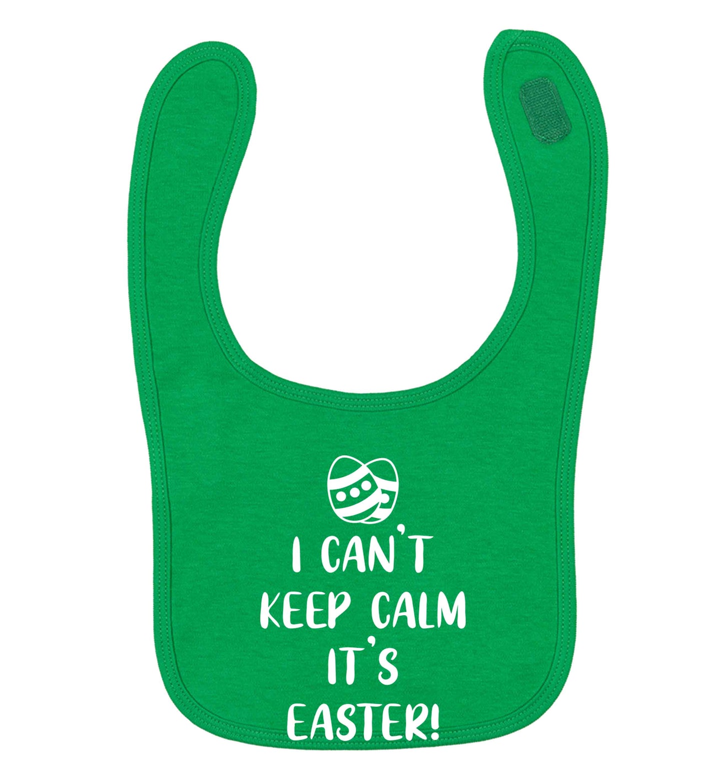 I can't keep calm it's Easter green baby bib