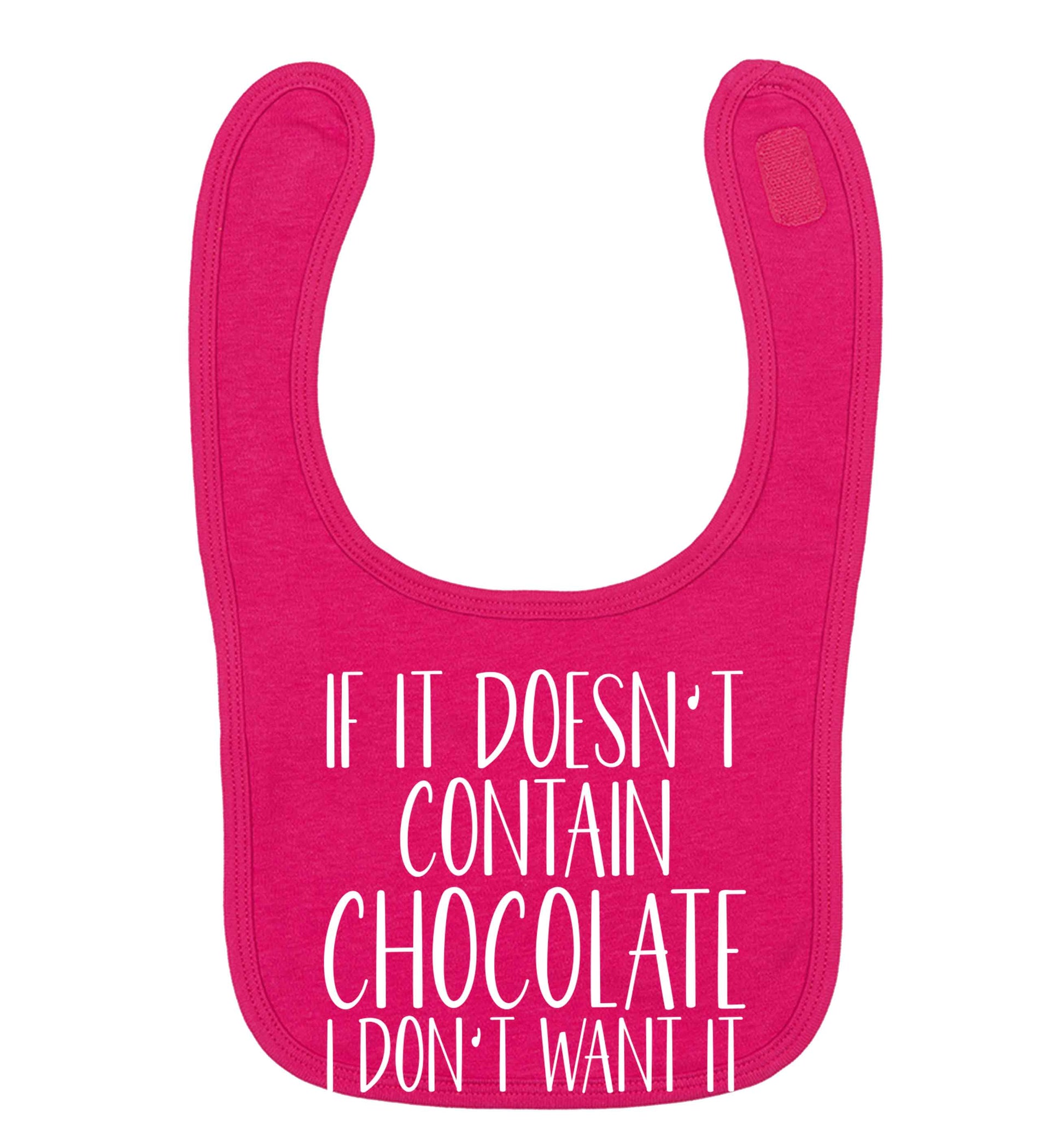 If it doesn't contain chocolate I don't want it dark pink baby bib