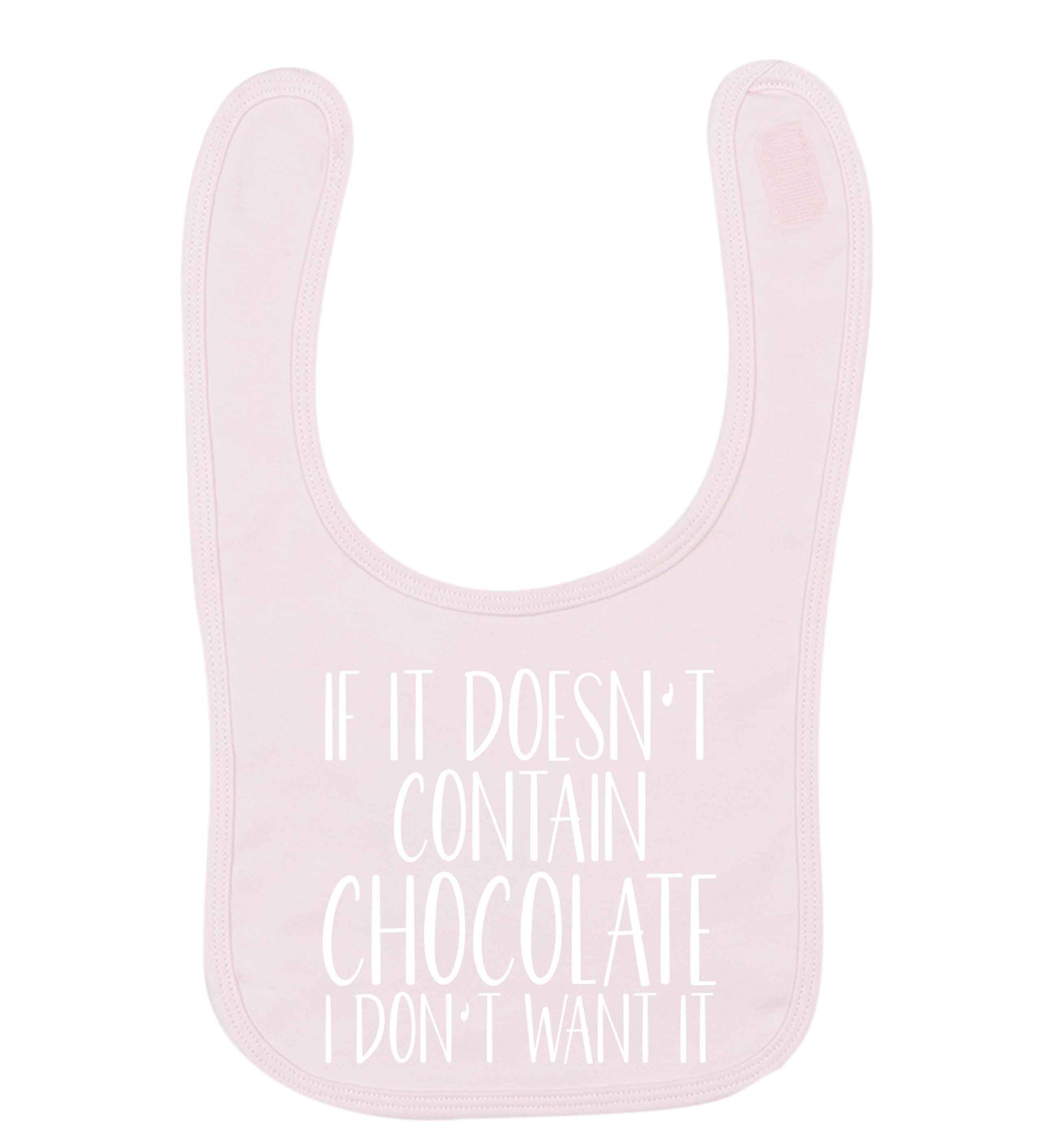 If it doesn't contain chocolate I don't want it pale pink baby bib