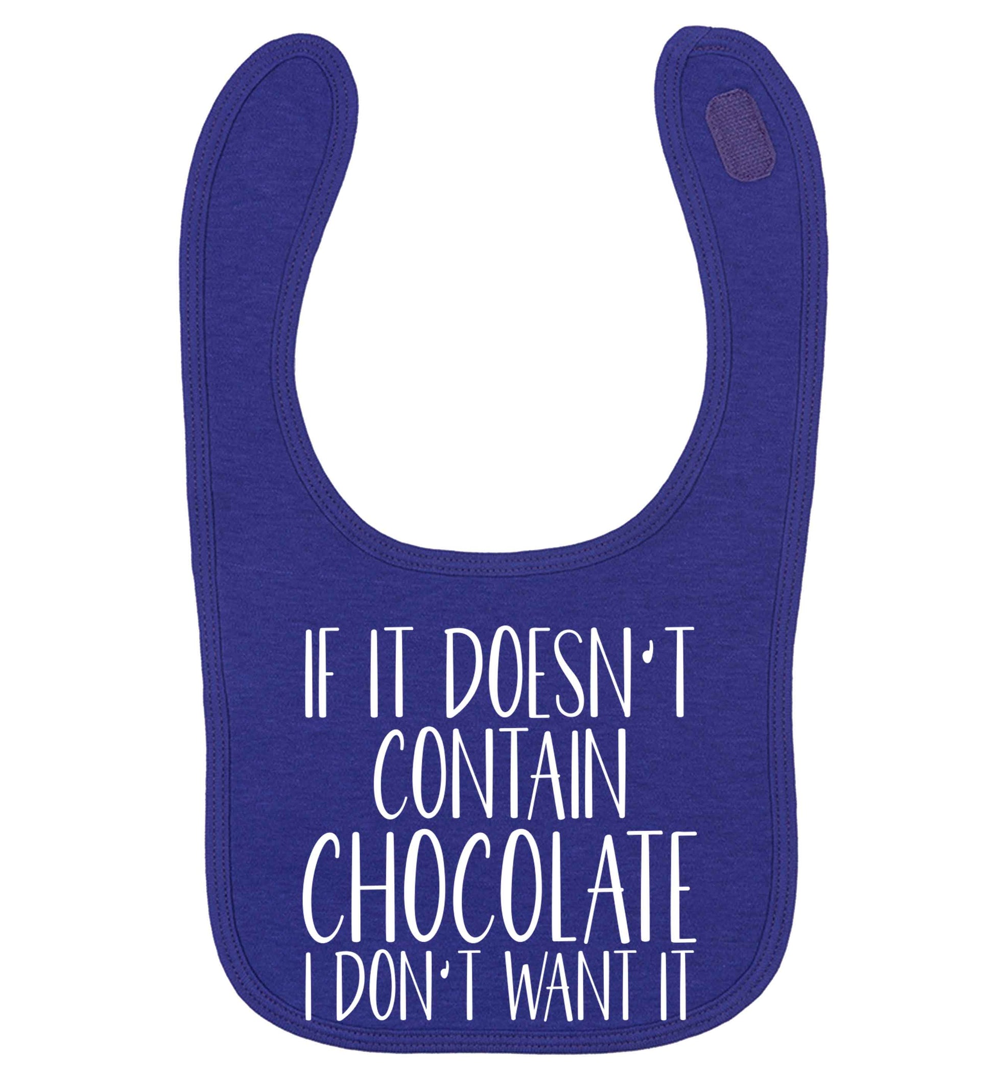 If it doesn't contain chocolate I don't want it | baby bib