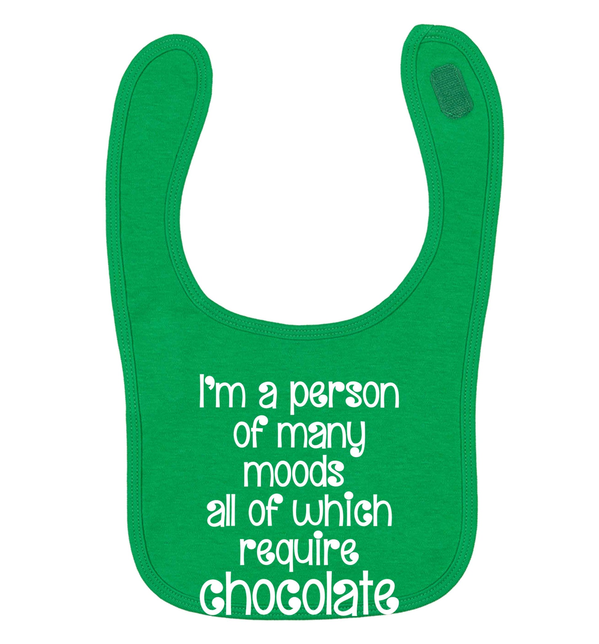 funny gift for a chocaholic! I'm a person of many moods all of which require chocolate green baby bib