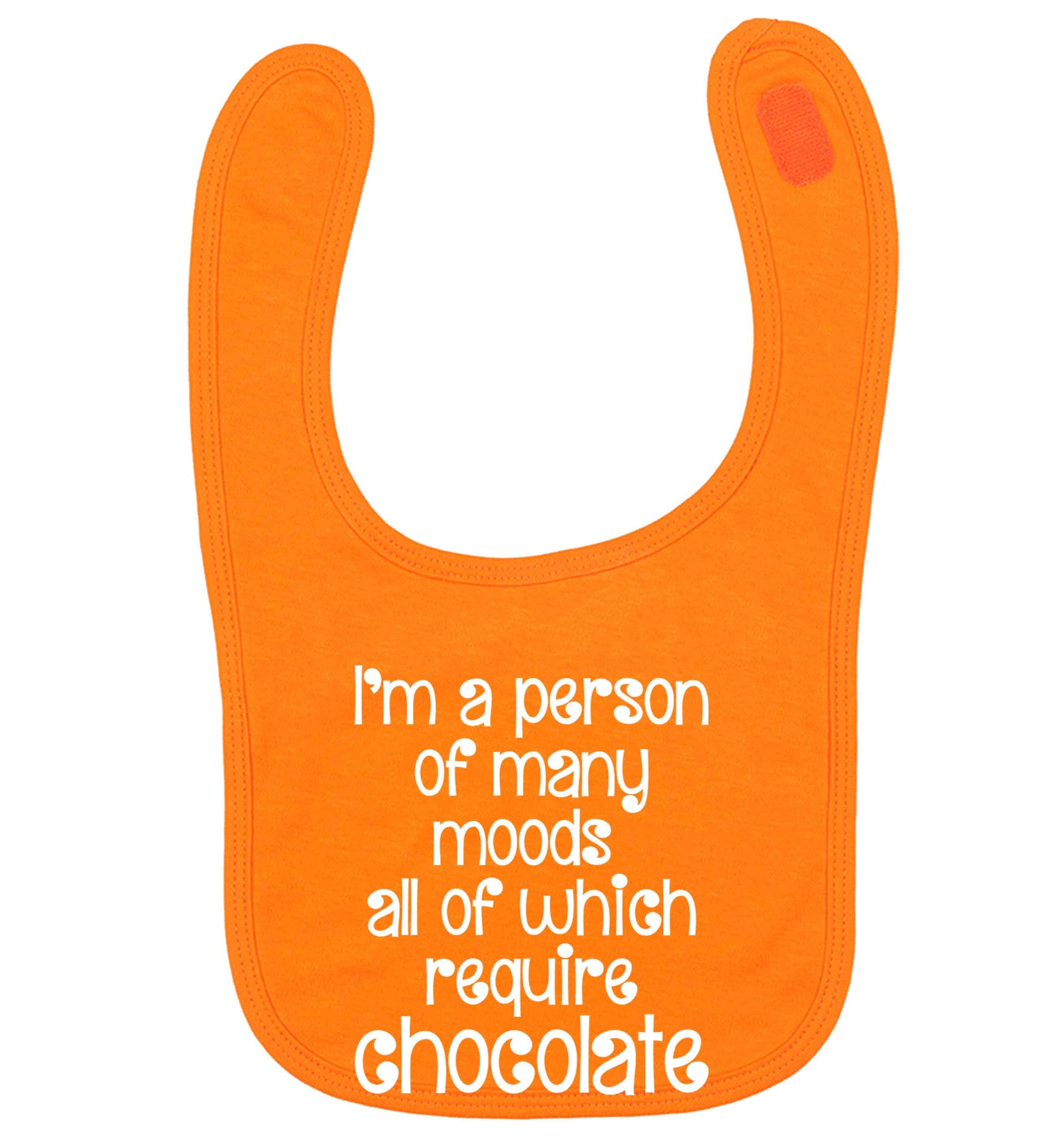 funny gift for a chocaholic! I'm a person of many moods all of which require chocolate orange baby bib