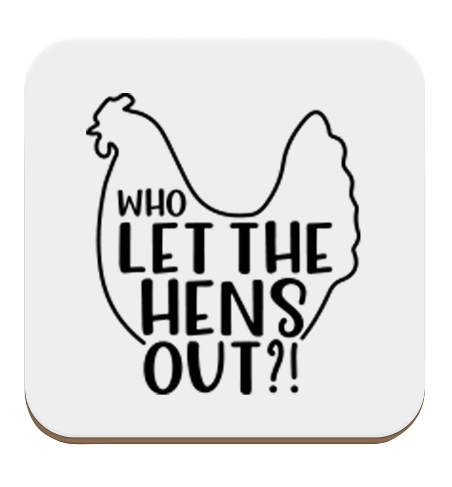 Who let the hens out set of four coasters